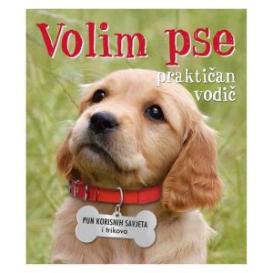 Volim pse - praktičan vodič