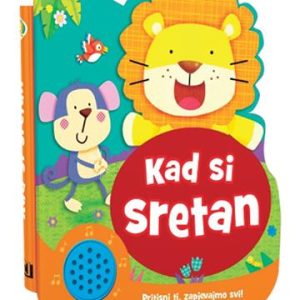KAD SI SRETAN zvučna slikovnica