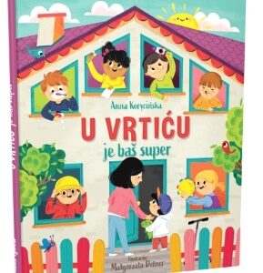 U vrtiću je baš super