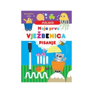 Piši - riši Moja prva vježbenica