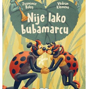 Nije lako bubamarcu