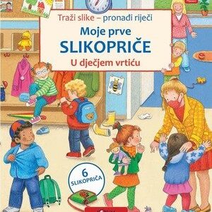 Moje prve slikopriče: U dječjem vrtiću