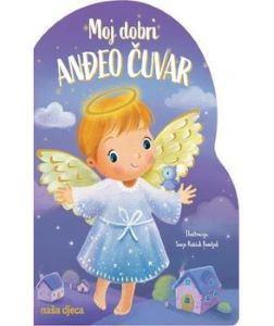 Moj dobri anđeo čuvar