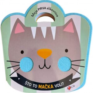 Moja prva slikovnica: Što to mačka voli?