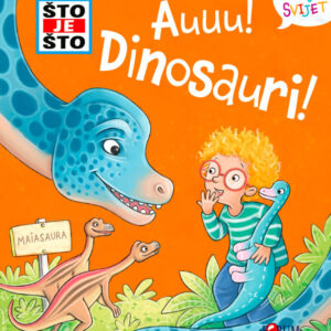 ŠTO JE ŠTO ? Dinosauri!