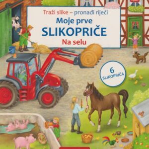 Moje prve slikopriče - Na selu