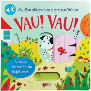 Vau! Vau! Zvučna slikovnica s prozorčićima